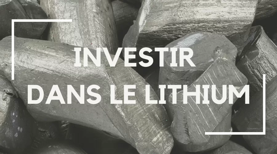 Investir dans le lithium