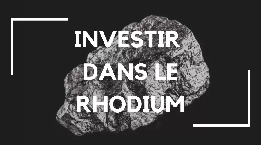Investir dans le rhodium
