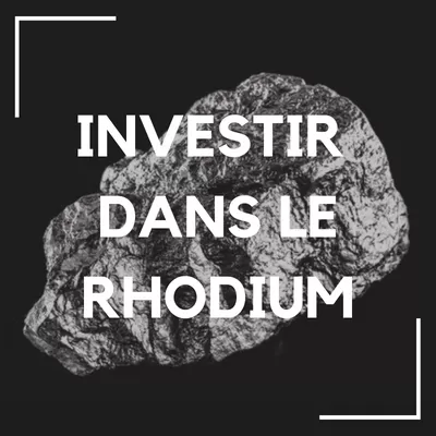 investir dans le rhodium