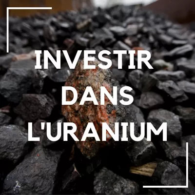 investir dans l'uranium