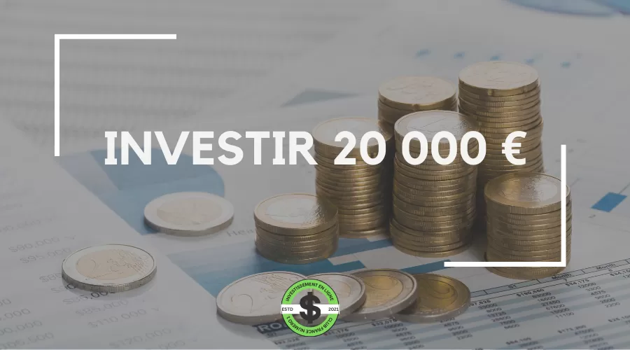 investir 20 000 euros