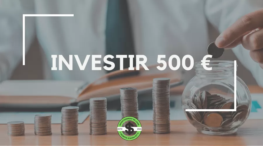 investir 500 euros