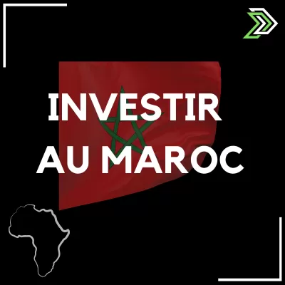 Investir au maroc à l'international